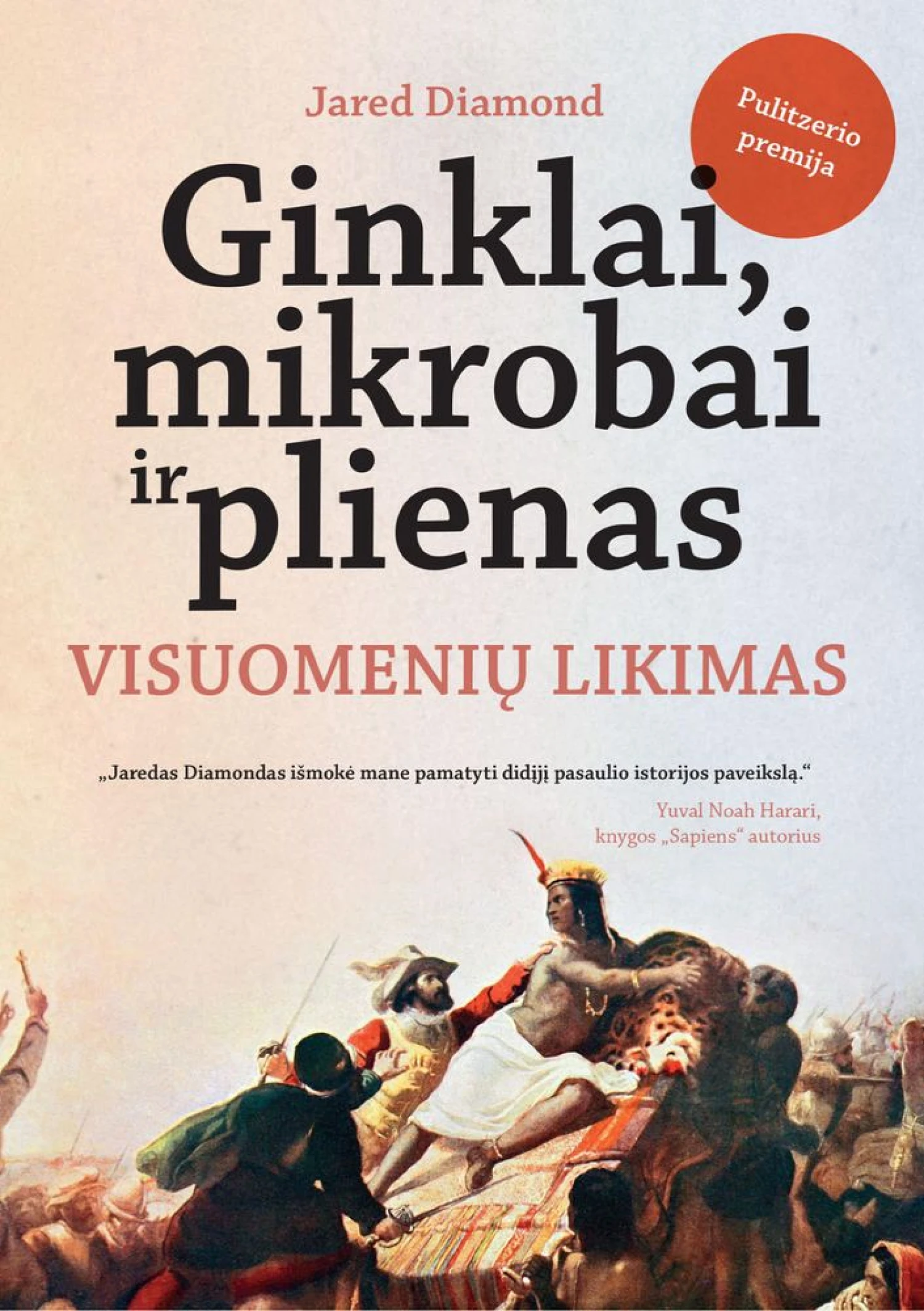 Jaredas Diamondas, „Ginklai, mikrobai ir plienas. Visuomenių likimas“, „Kitos knygos“, 2018 m., p. 608