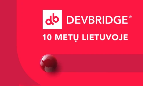DEVBRIDGE - 10 metų Lietuvoje