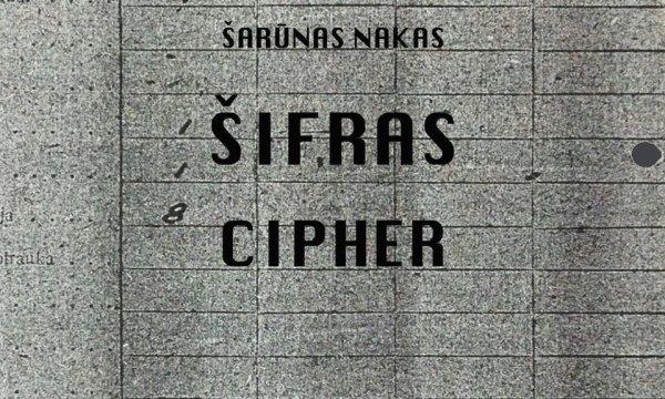 „Šifras“, Šarūnas Nakas, „Garsai ir blyksniai“, ZIQQU 007-2017. mamastudios.eu nuotr.