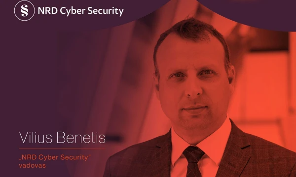 NRD Cyber Security vadovas Vilius Benetis kviečia į kasmetinę konferenciją “Kibernetinės grėsmės ir gynyba Lietuvoje 2022”.